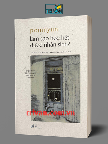 Làm sao học hết được nhân sinh? - Pomnyun (Tái bản 2026)