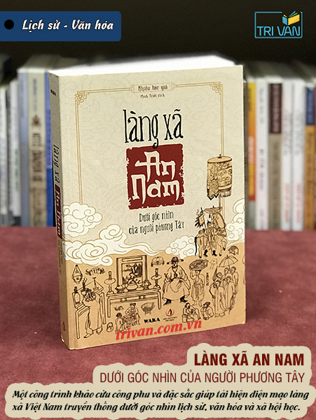 Làng Xã An Nam Dưới Góc Nhìn Của Người Phương Tây