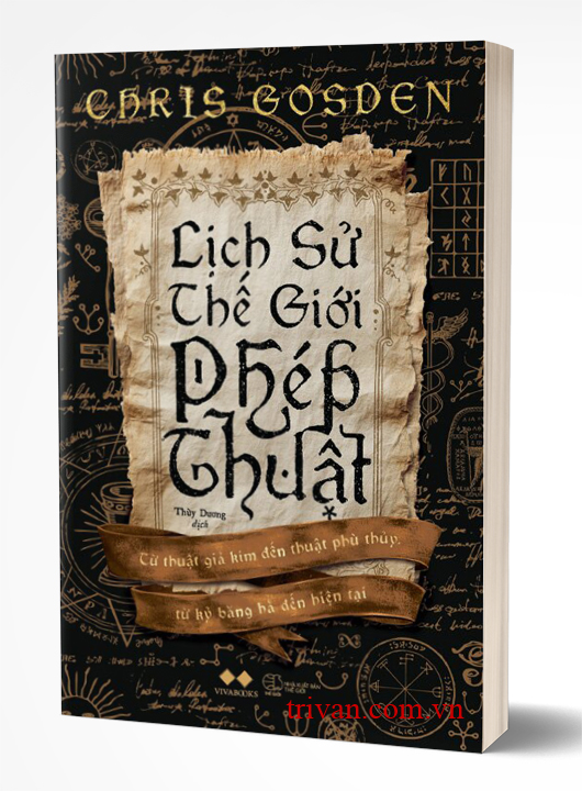 Lịch Sử Thế Giới Phép Thuật - Chris Gosden