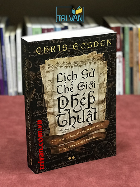 Lịch Sử Thế Giới Phép Thuật - Chris Gosden