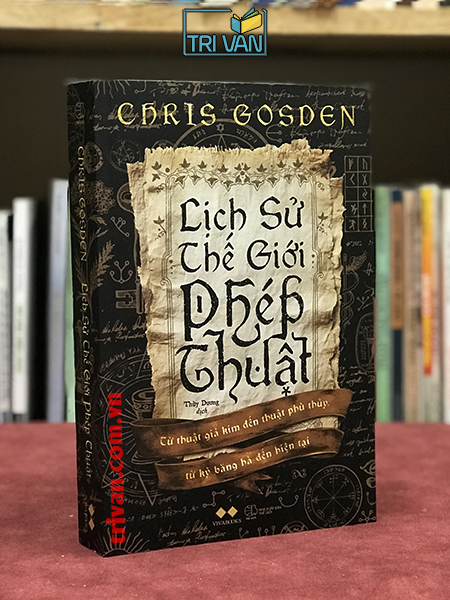 Lịch Sử Thế Giới Phép Thuật - Chris Gosden