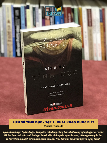 Lịch sử tính dục - I: Khát khao được biết & II: Sử dụng khoái lạc - Michel Foucault