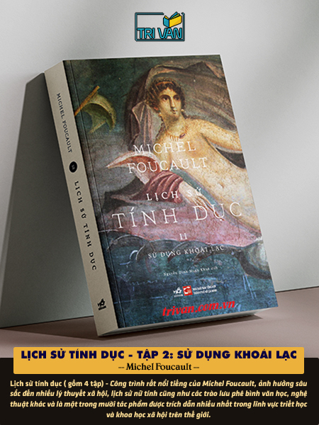 Lịch sử tính dục II: Sử dụng khoái lạc - Michel Foucault