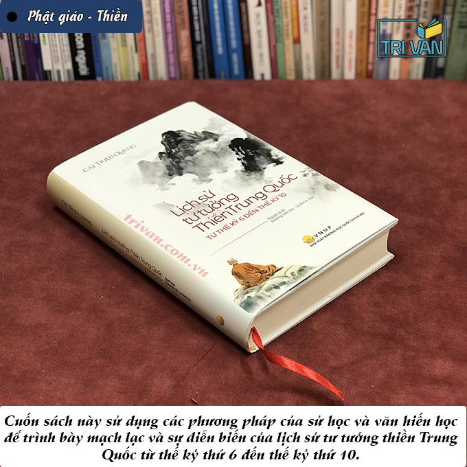 Lịch sử tư tưởng Thiền Trung Quốc - Từ thế kỷ 6 đến thế kỷ 10 - Cát Triệu Quang