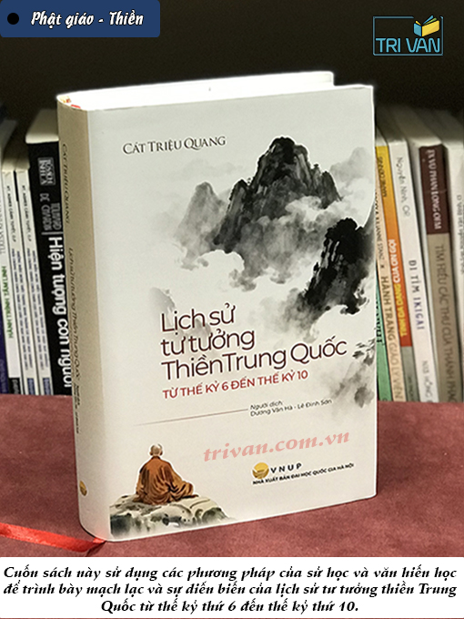 Lịch sử tư tưởng Thiền Trung Quốc - Từ thế kỷ 6 đến thế kỷ 10 - Cát Triệu Quang