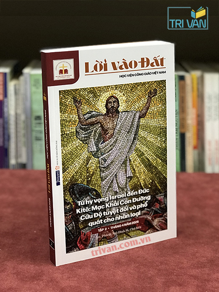 Lời Vào Đất - Tập 2: Từ hy vọng Israel đến Đức Kitô: Mạc khải con đường cứu độ tuyệt đối và phổ quát cho nhân loại - Học Viện Công Giáo Việt Nam