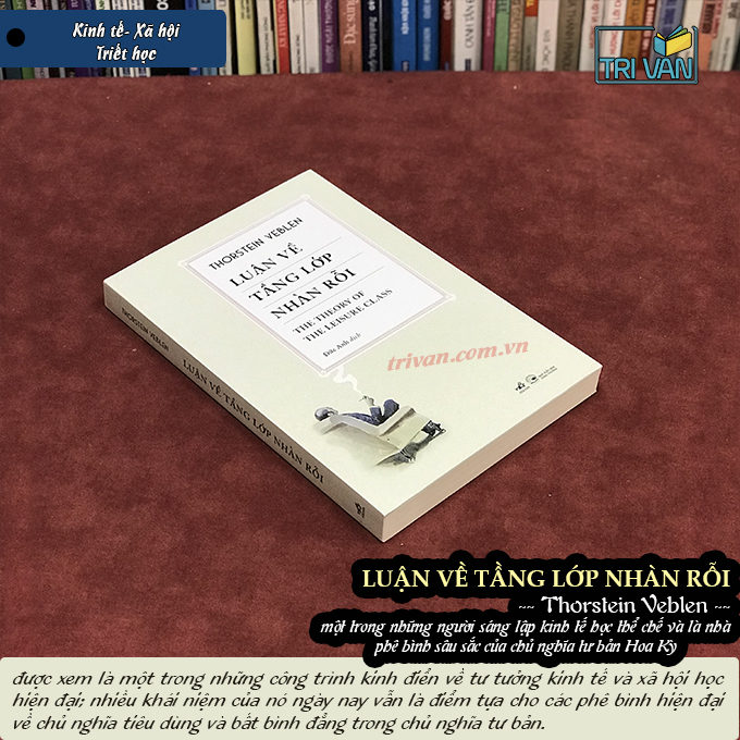 Luận về tầng lớp nhàn rỗi - Thorstein Veblen