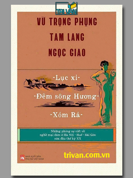 Lục xì - Đêm Sông Hương - Xóm rá - Vũ Trọng Phụng - Tam Lang - Ngọc Giao