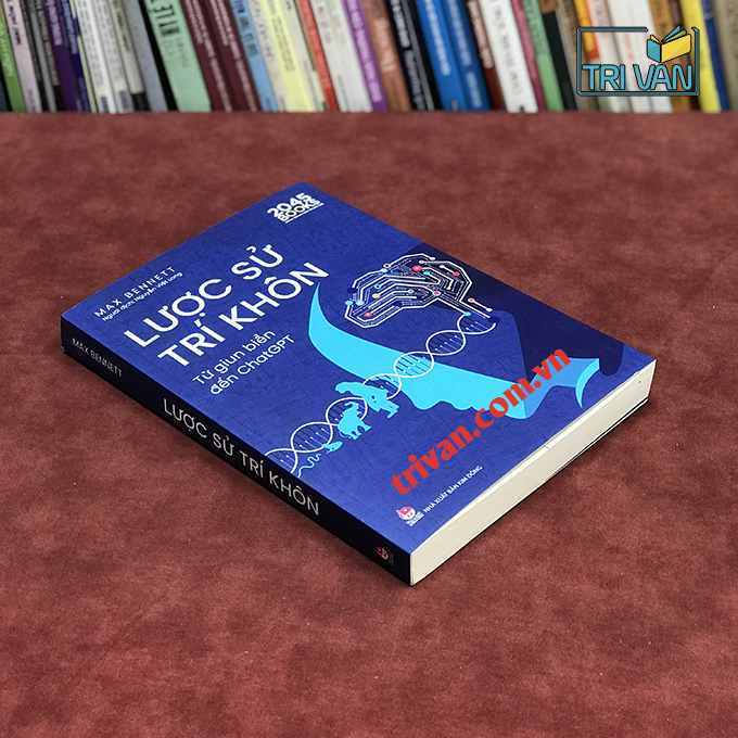 Lược Sử Trí Khôn - Từ Giun Biển Đến ChatGPT - Max Bennett