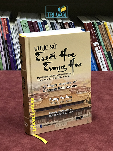 Lược Sử Triết Học Trung Hoa - Phùng Hữu Lan (Bìa Cứng)