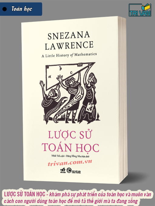 Lược sử Toán học - Snezana Lawrence