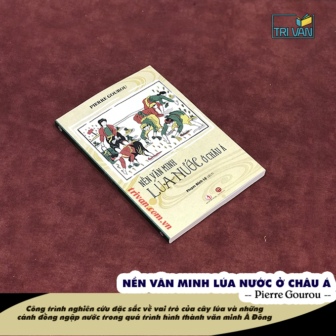 Nền văn minh lúa nước ở châu Á - Pierre Gourou