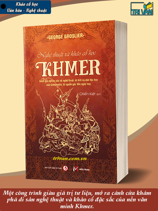 Nghệ thuật và Khảo cổ học Khmer - George Groslier