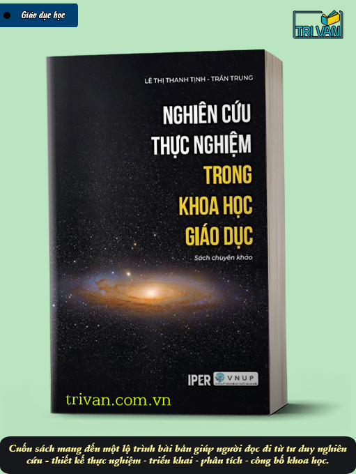 Nghiên cứu thực nghiệm trong khoa học giáo dục - TS. Lê Thị Thanh Tịnh - GS. Trần Trung