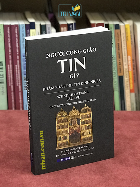 Người Công Giáo tin gì? - ĐGM. Robert Barron