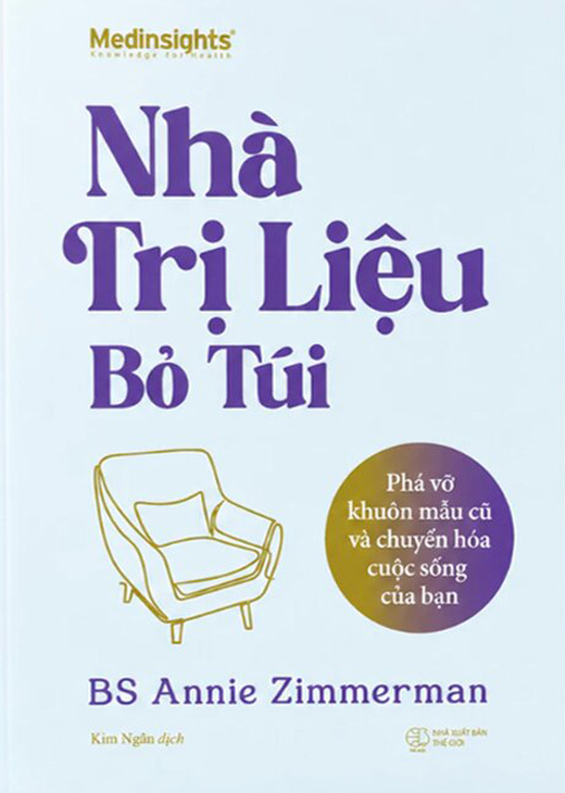 Nhà Trị Liệu Bỏ Túi - Phá Vỡ Khuôn Mẫu Cũ Và Chuyển Hóa Cuộc Sống Của Bạn