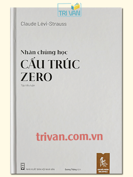 Nhân chủng học - Cấu trúc Zero - Claude Lévi-Strauss