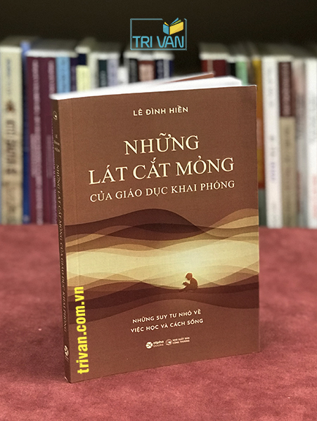 Những lát cắt mỏng của giáo dục khai phóng - Lê Đình Hiền