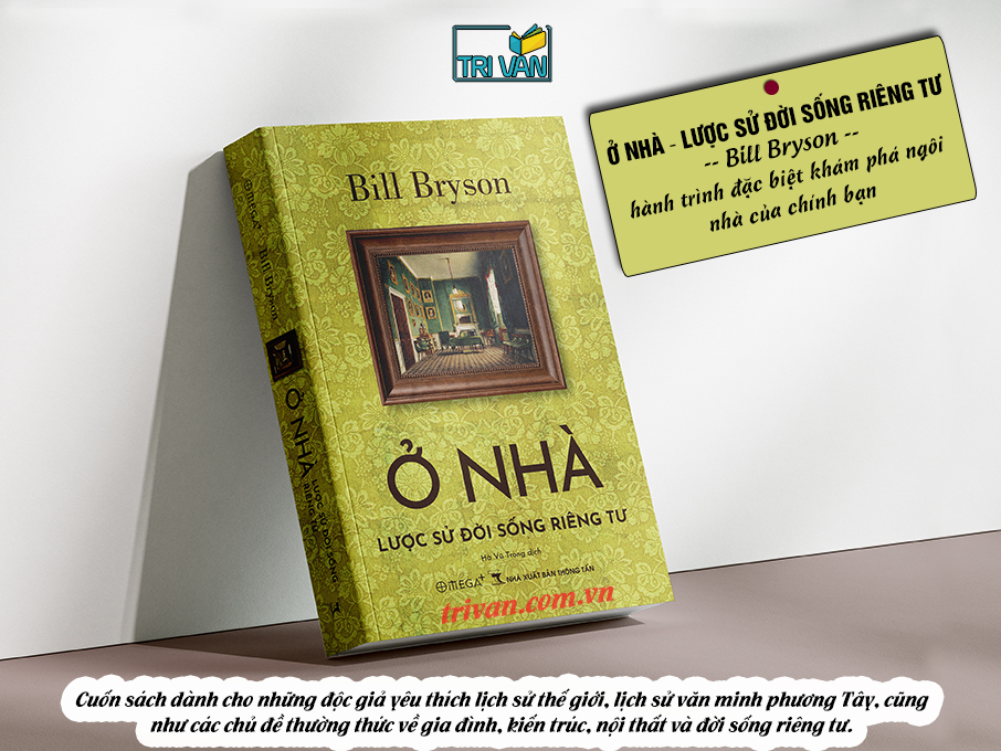 Ở nhà - Lược sử đời sống riêng tư - Bill Bryson