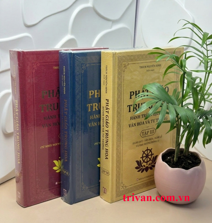 Phật Giáo Trung Hoa - Hành Trình Lịch Sử Văn Hoá Và Tư Tưởng (3 tập)