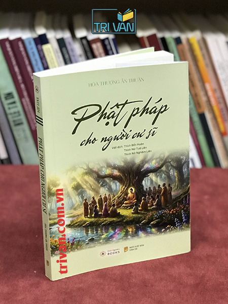 Phật pháp cho người cư sĩ - Hòa Thượng Ấn Thuận
