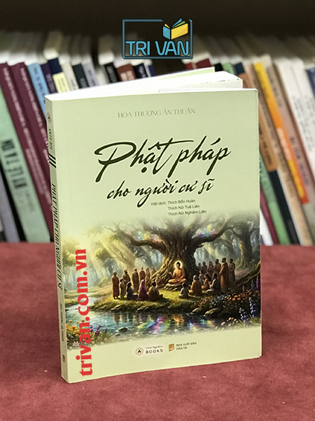 Phật pháp cho người cư sĩ - Hòa Thượng Ấn Thuận