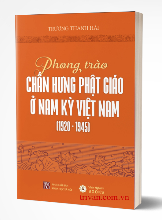 Phong Trào Chấn Hưng Phật Giáo Ở Nam Kỳ Việt Nam 1920 – 1945