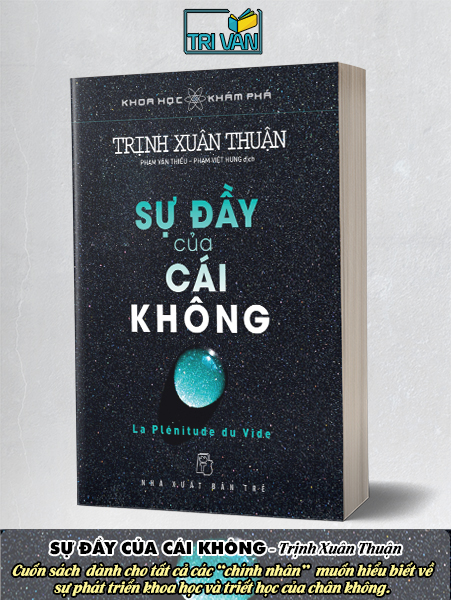 Sự đầy của cái không - Trịnh Xuân Thuận