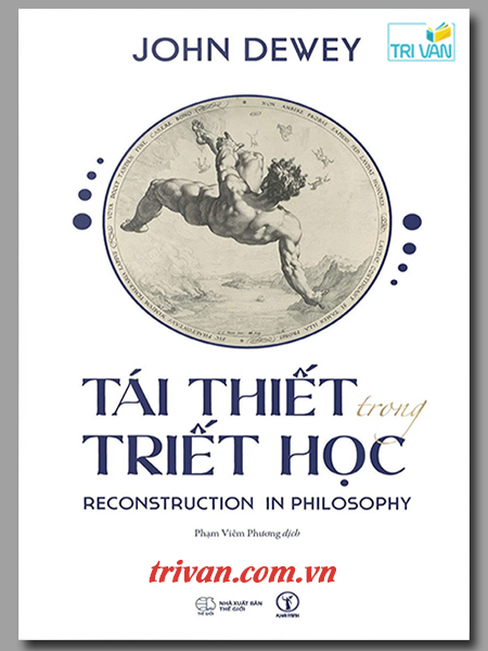 Tái thiết trong triết học - John Dewey