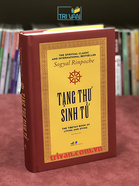 Tạng thư sinh tử - Sogyal Rinpoche (Kiệt tác tâm linh)