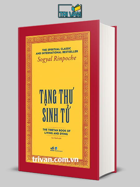 Tạng thư sinh tử - Sogyal Rinpoche (Kiệt tác tâm linh)