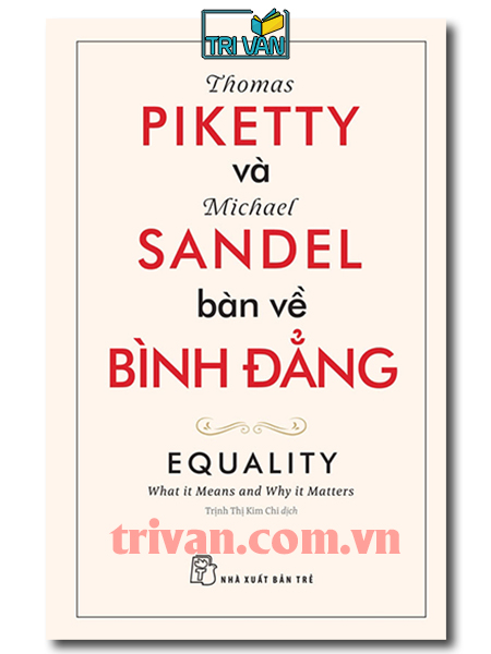 Thomas Piketty và Michael Sandel bàn về bình đẳng