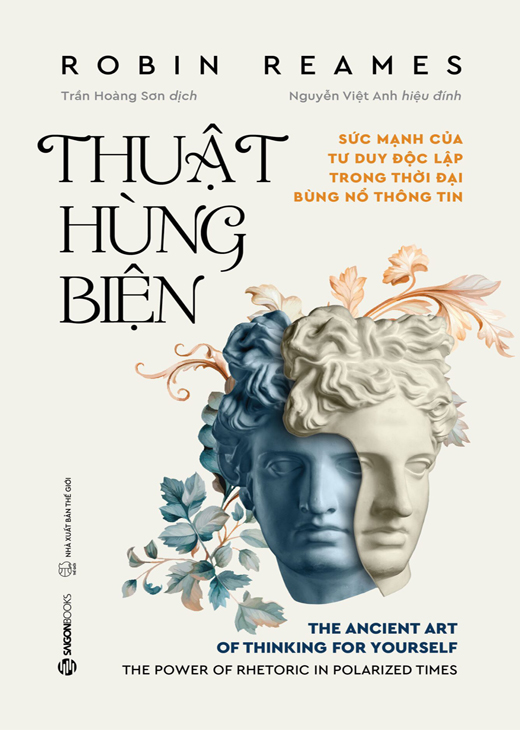 Thuật Hùng Biện: The Acient Art Of Thinking For Yourself