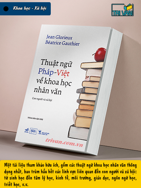 Thuật ngữ Pháp-Việt về khoa học nhân văn - Jean Glorieux & Besatrice Gauthier
