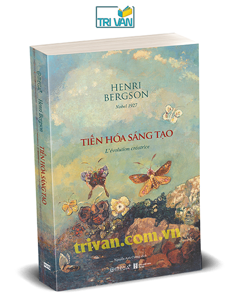 Tiến hóa sáng tạo (L’Évolution créatrice) - Henri Bergson