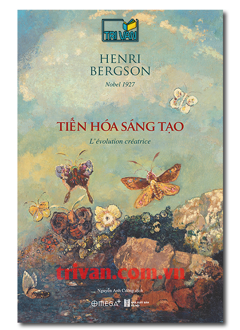 Tiến hóa sáng tạo (L’Évolution créatrice) - Henri Bergson