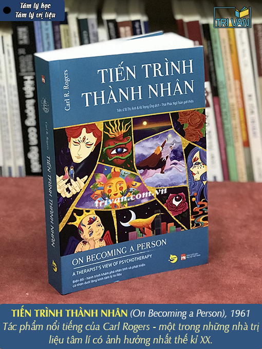 Tiến trình thành nhân (On Becoming a Person) - Carl Rogers (Tái bản 2024)