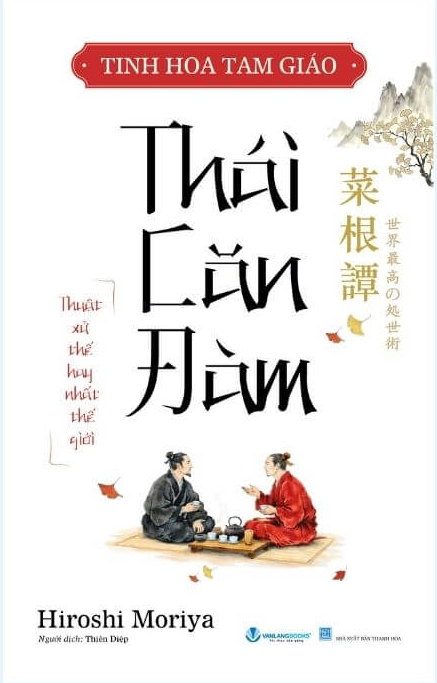 Tinh Hoa Tam Giáo: Thái Căn Đàm - Hiroshi Moriya