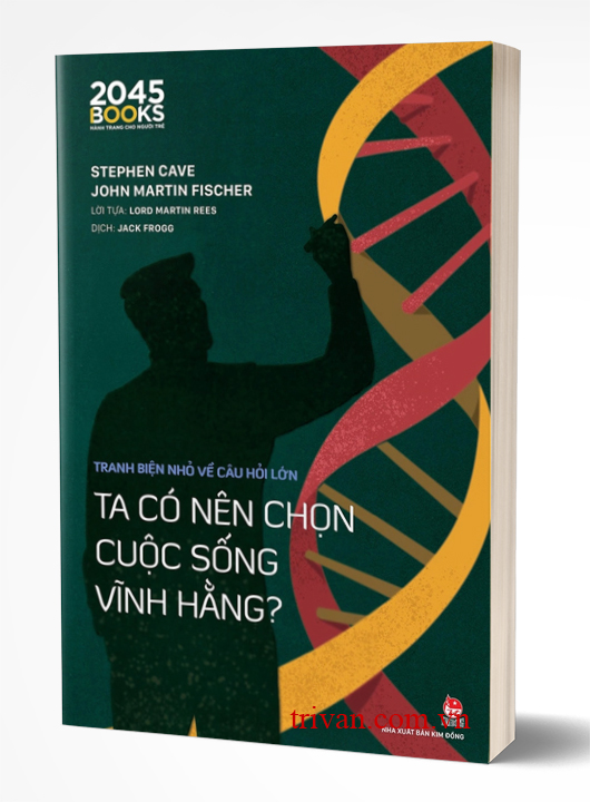 Tranh Biện Nhỏ Về Câu Hỏi Lớn - Ta Có Nên Chọn Cuộc Sống Vĩnh Hằng?