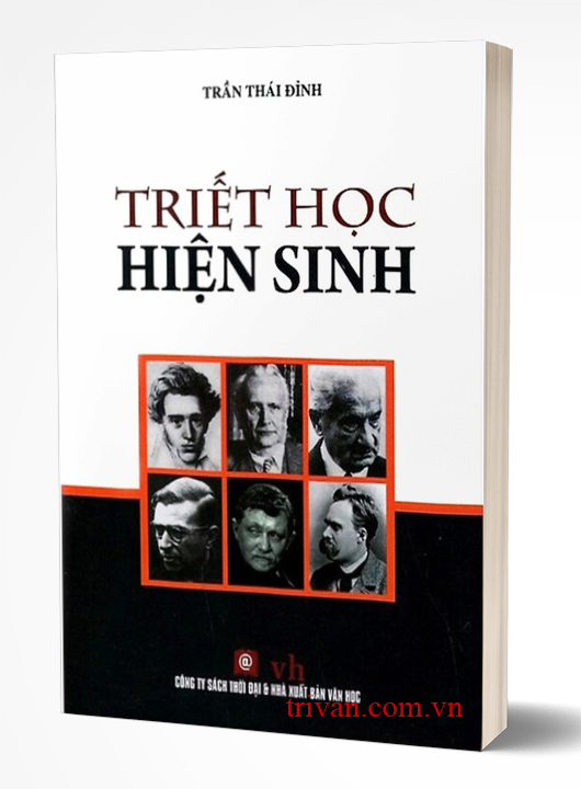 Triết Học Hiện Sinh - Trần Thái Đỉnh (tái bản)
