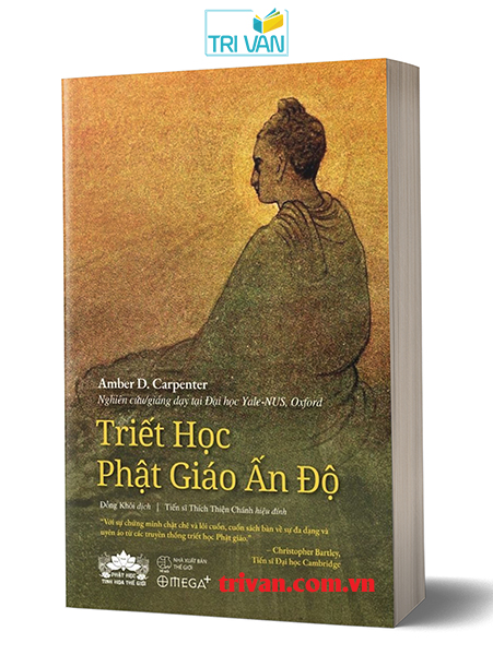 Triết Học Phật Giáo Ấn Độ - Amber D. Carpenter