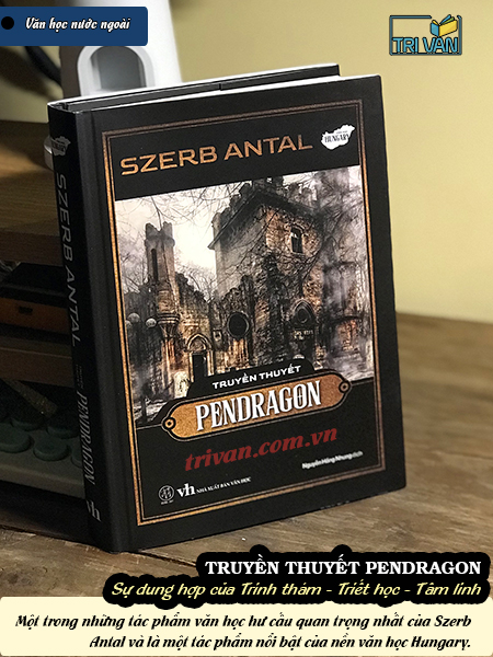 Truyền thuyết Pendragon - Szerb Antal