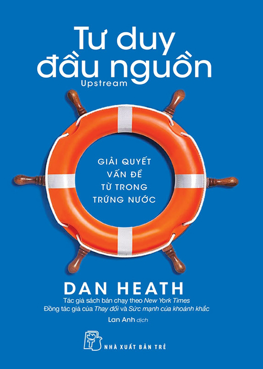 Tư Duy Đầu Nguồn - Dan Heath
