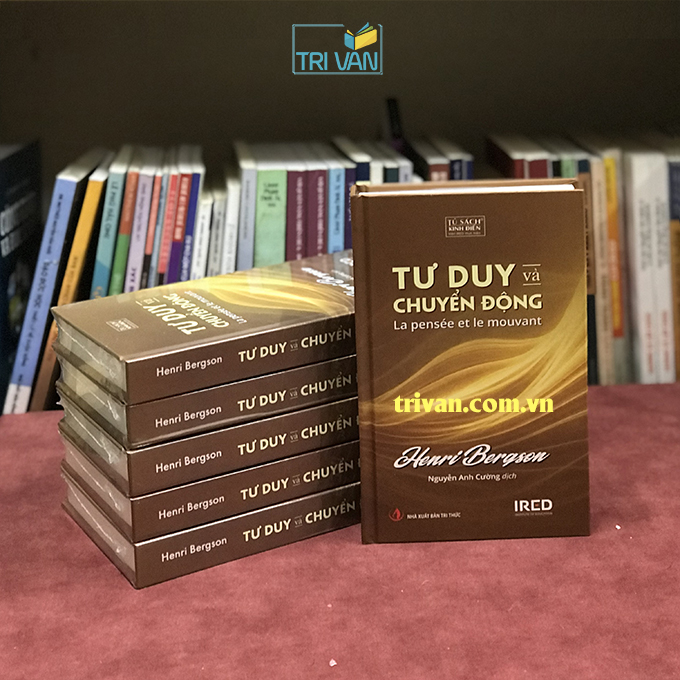 Tư Duy và Chuyển Động (La pensée et le mouvant) - Henri Bergson