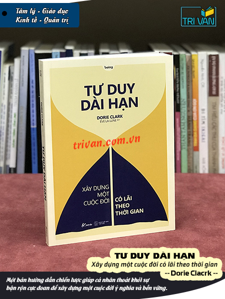 Tư duy dài hạn - Dorie Clark