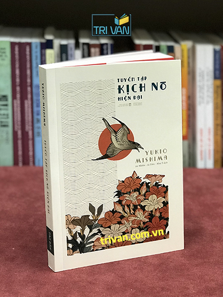 Tuyển tập kịch Nô hiện đại - Yukio Mishima