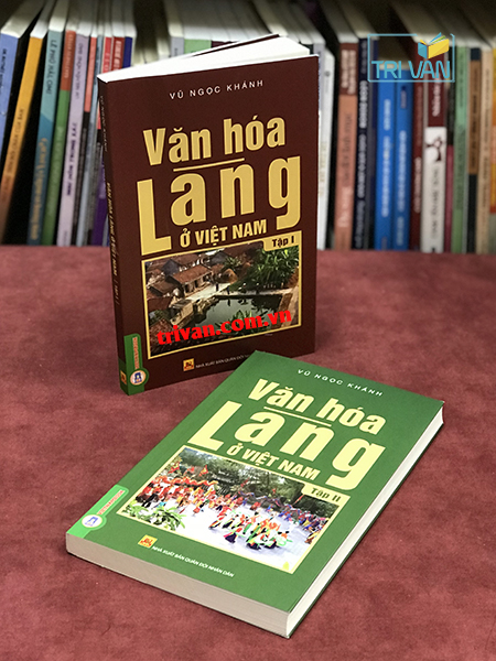 Văn hóa làng ở Việt Nam (2 Tập) - GS. Vũ Ngọc Khánh
