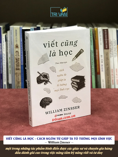 Viết cũng là học - William Zinsser