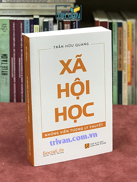 Xã Hội Học - Những viễn tượng lý thuyết - Trần Hữu Quang
