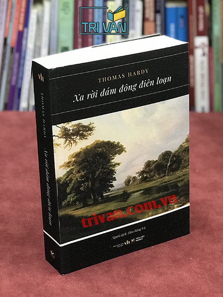 Xa Rời Đám Đông Điên Loạn - Thomas Hardy